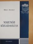 Misz József - Nemzetközi közgazdaságtan [antikvár]