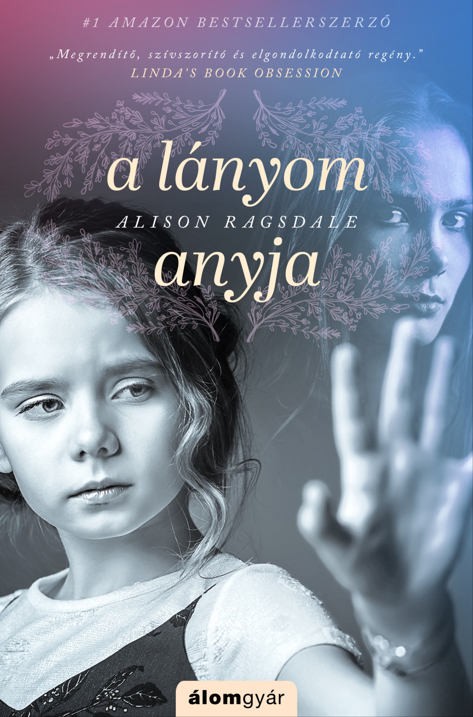 Ragsdale Allison - A lányom anyja [eKönyv: epub, mobi]