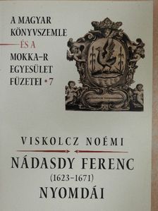 Viskolcz Noémi - Nádasdy Ferenc (1623-1671) nyomdái [antikvár]