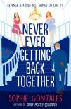 SOPHIE GONZALES - Never &#8203;Ever Getting Back Together