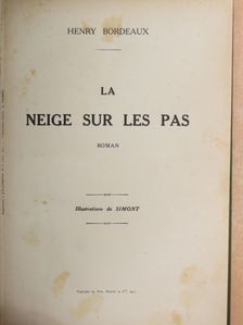 Henry Bordeaux - La Neige sur les pas [antikvár]