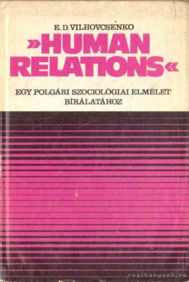 E. D. Vilhovcsenko - Human relations [antikvár]