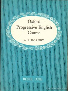 HORNBY, A S - Oxford Progressive English Course [antikvár]