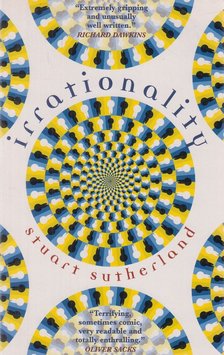 STUART SUTHERLAND - Irrationality [antikvár]