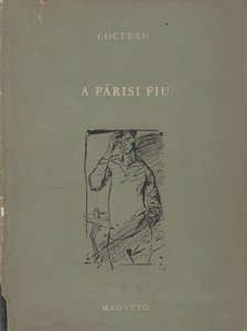 COCTEAU, JEAN - A párisi fiú [antikvár]