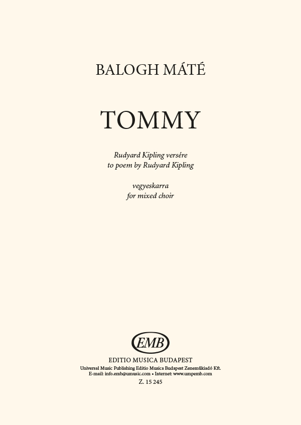 BALOGH MÁTÉ - TOMMY - RUDYARD KIPLING VERSÉRE - VEGYESKARRA