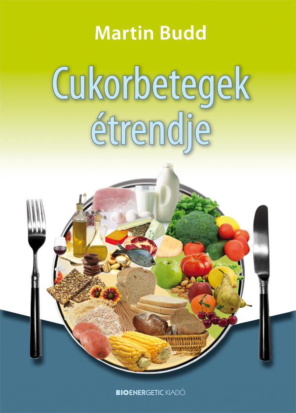 Budd Martin - Cukorbetegek étrendje