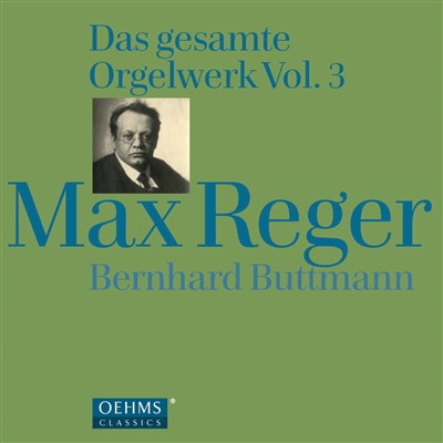 REGER - DAS GESAMTE ORGELWERK VOL.3 4CD BERNHARD BUTTMANN