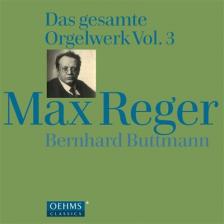 REGER - DAS GESAMTE ORGELWERK VOL.3 4CD BERNHARD BUTTMANN