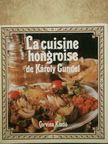 Károly Gundel - La cuisine hongroise [antikvár]