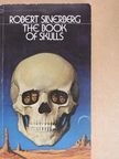 Robert Silverberg - The Book of Skulls [antikvár]