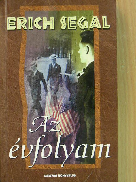 Erich Segal - Az évfolyam [antikvár]