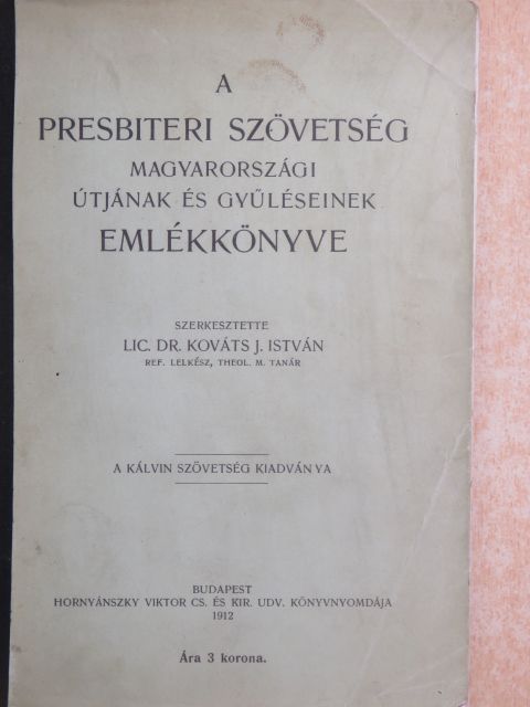 Aitchison J. - A presbiteri szövetség magyarországi útjának és gyűléseinek emlékkönyve [antikvár]