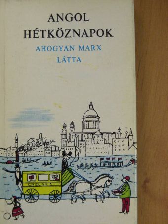 Marx - Angol hétköznapok [antikvár]