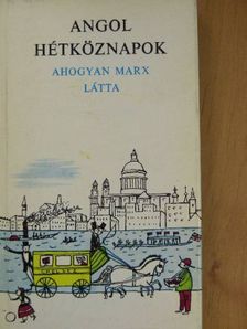 Marx - Angol hétköznapok [antikvár]