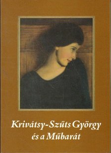 Krivátsy-Szűcs Péter, Konok Tamás, Szűcs György - Krivátsy-Szűts Görgy és a Műbarát [antikvár]