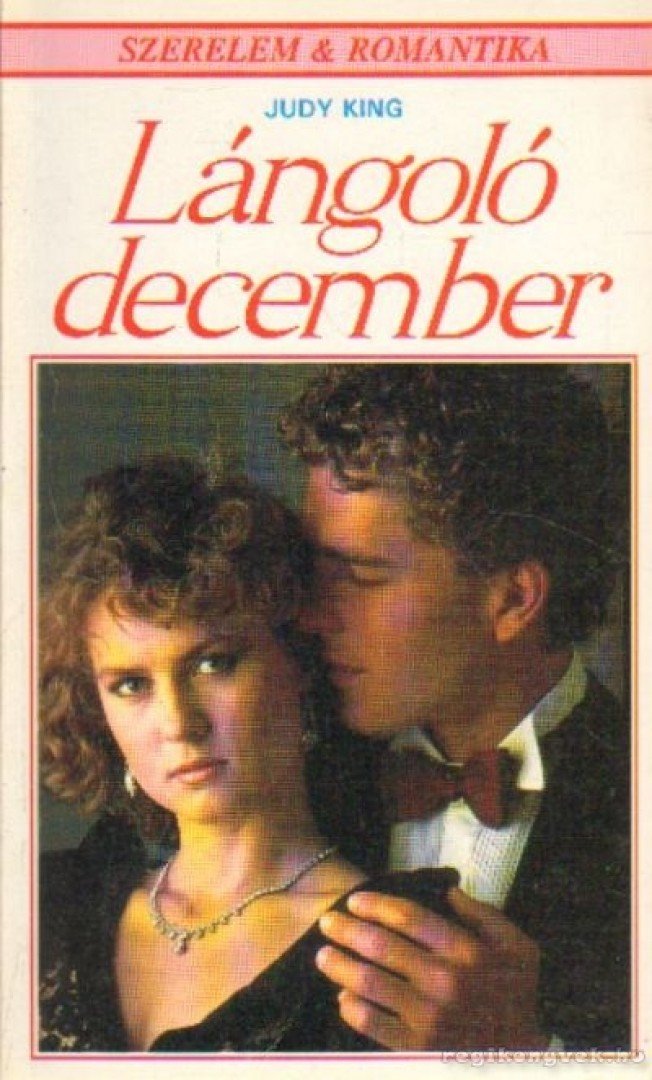 King, Judy - Lángoló december [antikvár]