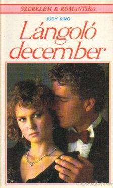 King, Judy - Lángoló december [antikvár]