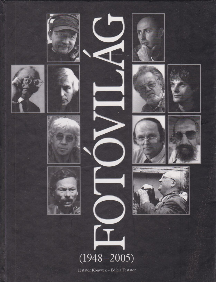 Miklós Péter, Balogh Magdolna - Fotóvilág (1948-2005) [antikvár]