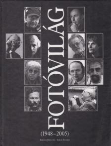 Miklós Péter, Balogh Magdolna - Fotóvilág (1948-2005) [antikvár]