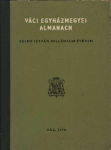 Dr. Bánk József - Váci egyházmegyei almanach [antikvár]