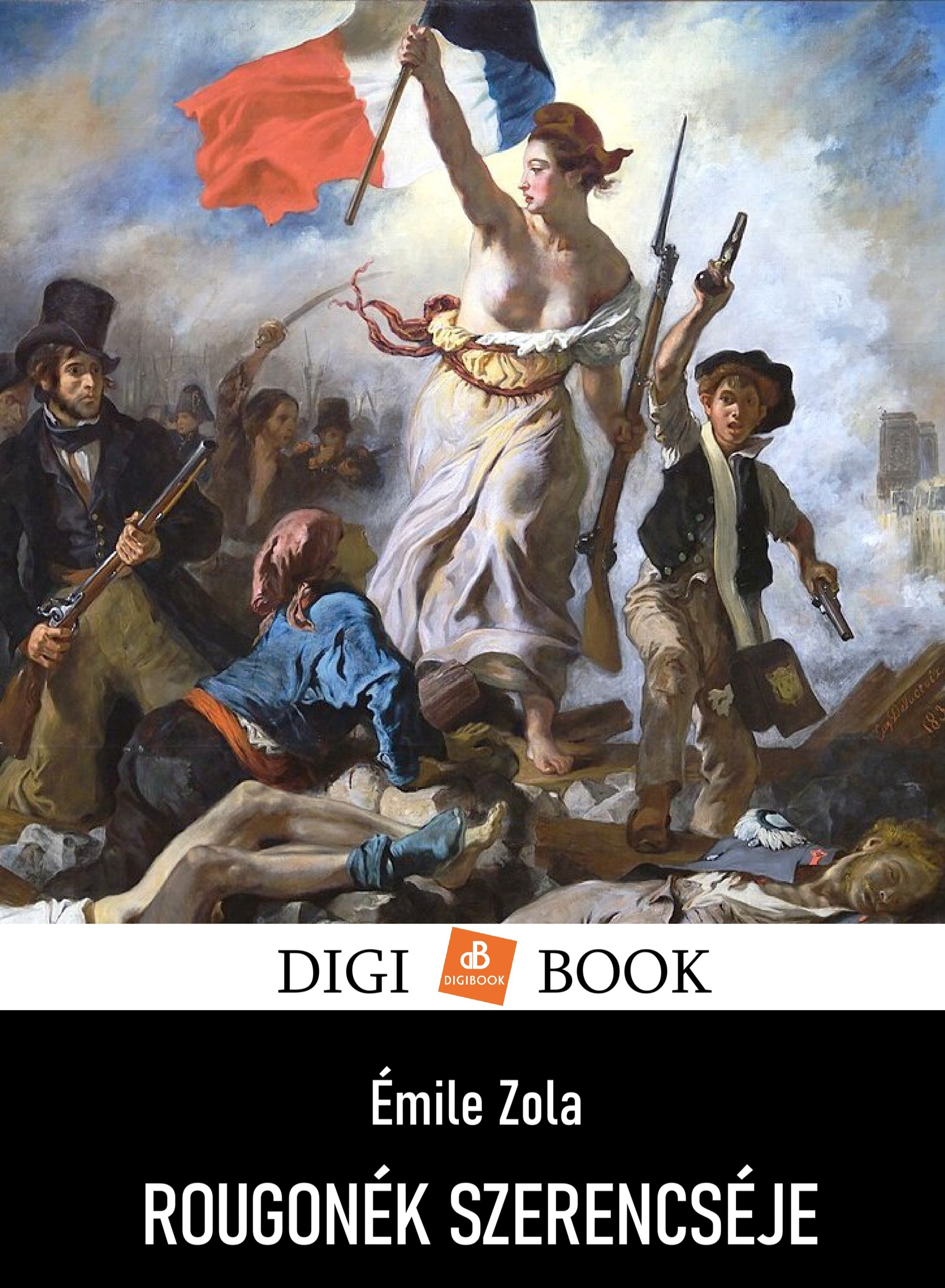 Émile Zola - Rougonék szerencséje [eKönyv: epub, mobi]