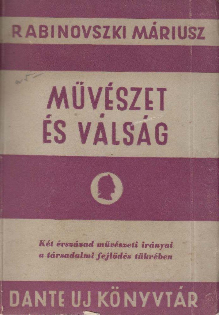 Rabinovszki Máriusz - Művészet és válság [antikvár]