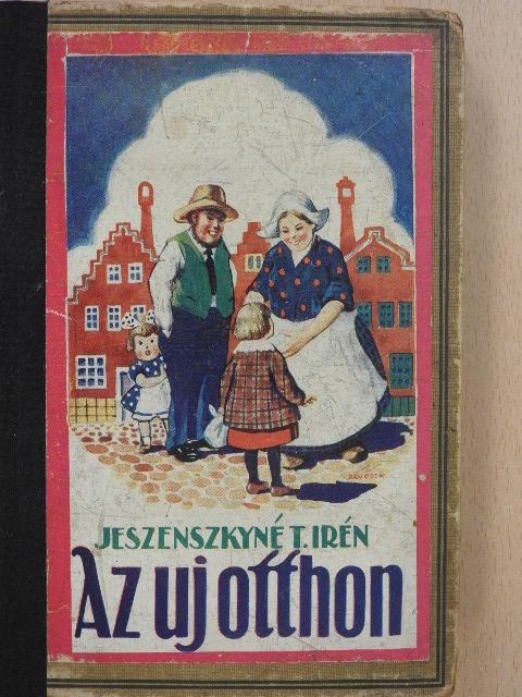 Jeszenszkyné T. Irén - Az új otthon [antikvár]