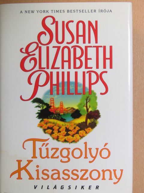 Susan Elizabeth Phillips - Tűzgolyó Kisasszony [antikvár]
