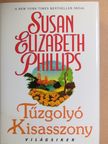 Susan Elizabeth Phillips - Tűzgolyó Kisasszony [antikvár]