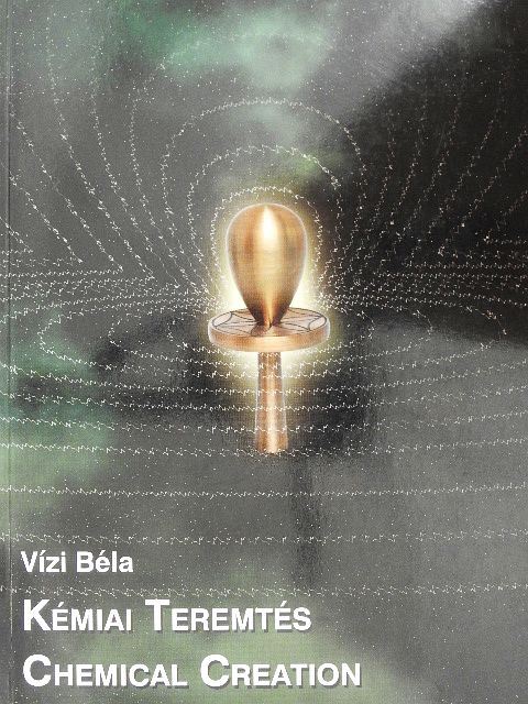 Vízi Béla - Kémiai Teremtés [antikvár]