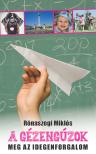 Rónaszegi Miklós - A gézengúzok meg az idegenforgalom [eKönyv: epub, mobi]