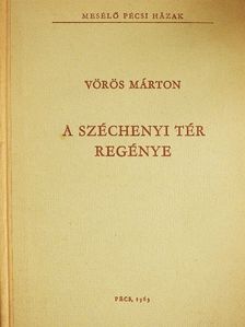 Vörös Márton - A Széchenyi tér regénye [antikvár]