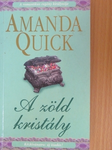 Amanda Quick - A zöld kristály [antikvár]