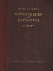 Dr. Bosányi Andor - Gyógyszerek és gyógyitás II. [antikvár]