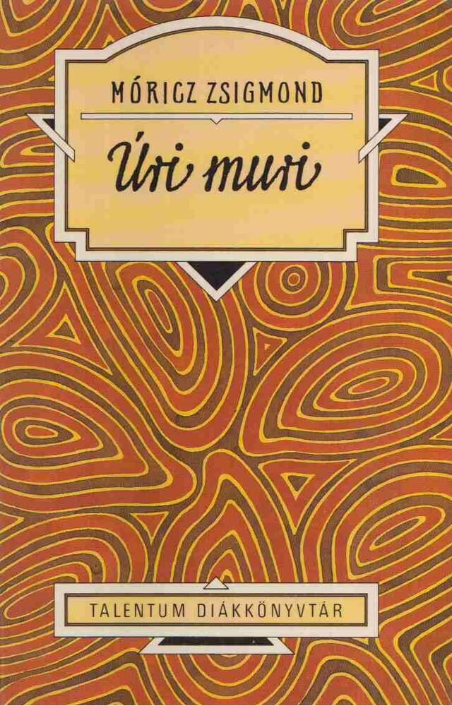 Móricz Zsigmond - Úri muri [antikvár]