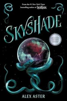 Alex Aster - Skyshade (The Lightlark Series, Book 3)