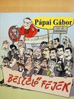 Pápai Gábor - Beszélő fejek (dedikált példány) [antikvár]