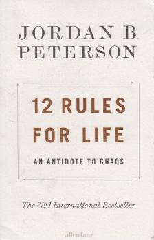 Jordan B. Peterson - 12 Rules for Life [antikvár]