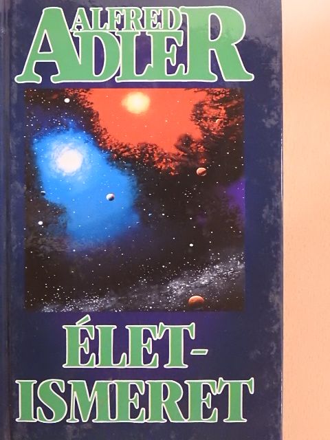Alfred Adler - Életismeret [antikvár]