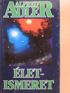 Alfred Adler - Életismeret [antikvár]