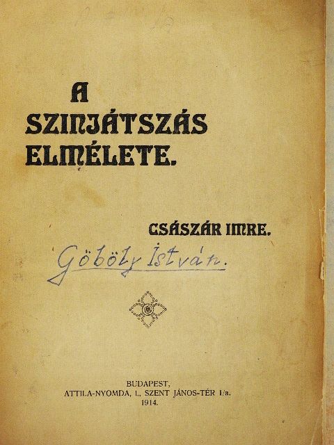 Császár Imre - A szinjátszás elmélete [antikvár]