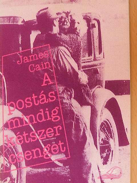 James Cain - A postás mindig kétszer csenget [antikvár]