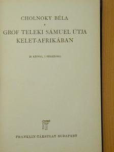 Cholnoky Béla - Gróf Teleki Sámuel útja Kelet-Afrikában [antikvár]