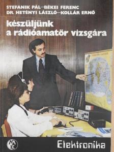 Békei Ferenc - Készüljünk a rádióamatőr-vizsgára [antikvár]