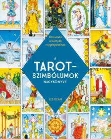 Liz Dean - A TAROT-szimbólumok nagykönyve