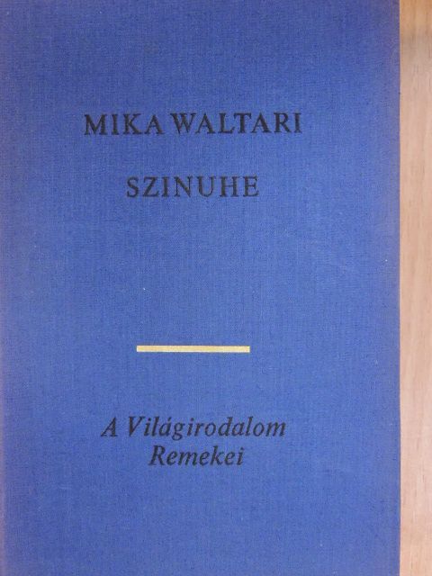 Mika Waltari - Szinuhe [antikvár]