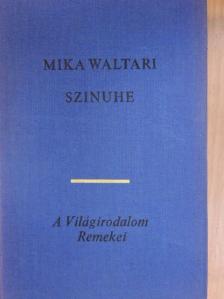 Mika Waltari - Szinuhe [antikvár]