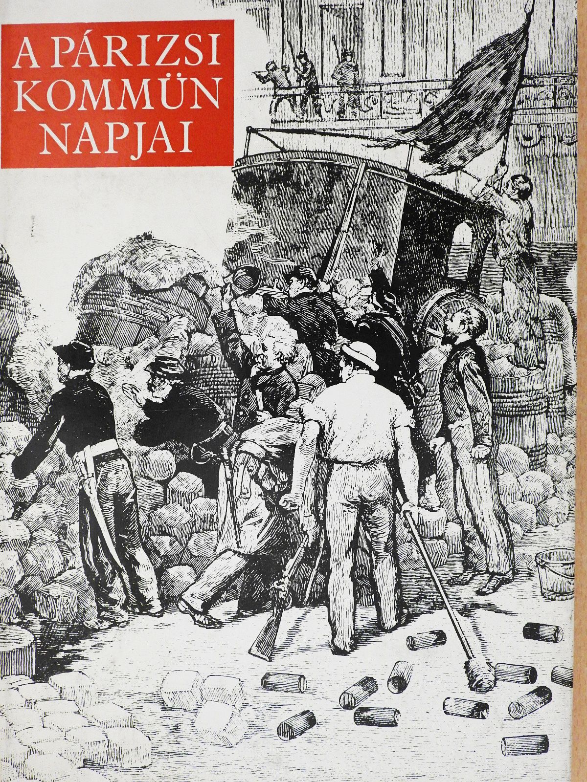 Domokos János - A párizsi kommün napjai (dedikált példány) [antikvár]