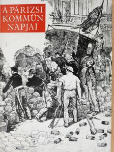Domokos János - A párizsi kommün napjai (dedikált példány) [antikvár]